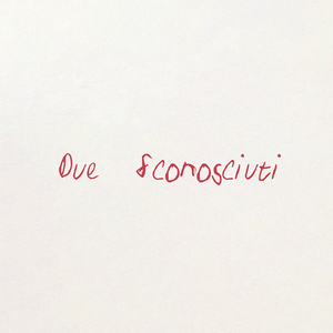 Due sconosciuti