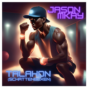 Talahon (Schattenboxen)