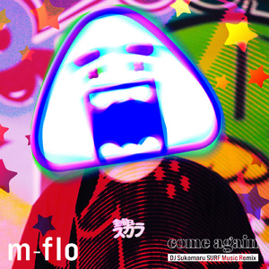 come again (DJ Sukemaru SURF Music Remix)