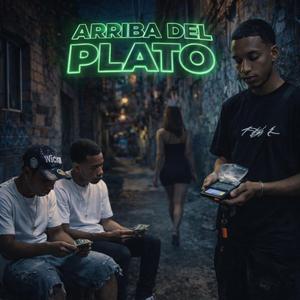 ARRIBA DEL PLATO (feat. R_30-30, The_Super & Yeka_prendio)