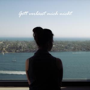 Gott verlässt mich nicht (feat. Joeji)