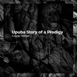 Upuba Story of a Prodigy