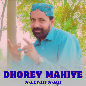 Dhorey Mahiye
