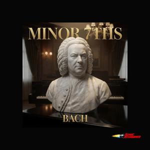 Bach's Minor 7ths