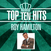 Roy Hamilton - Everybody's Got A Home But Me