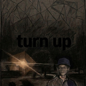 turn up