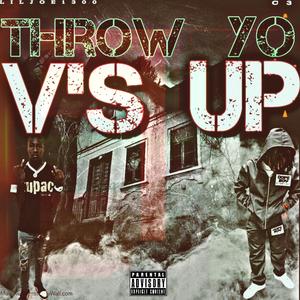 Throw Yo V's Up