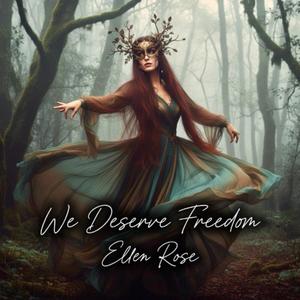 We Deserve Freedom
