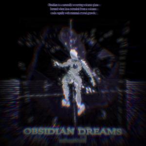 Obsidian Dreams