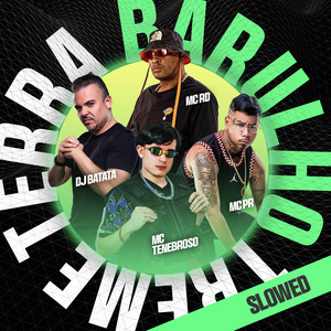 Barulho Treme Terra (Slowed)