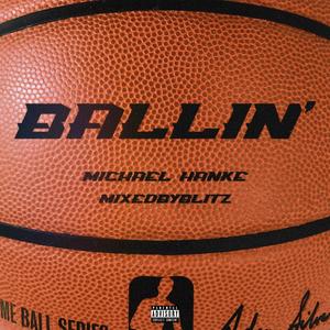 Ballin' (feat. MixedByBlitz)
