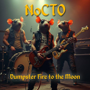 Dumpster Fire to the Moon (Anthem)
