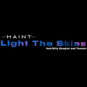 Light The Skies (feat. Billy Douglas & Yamato)