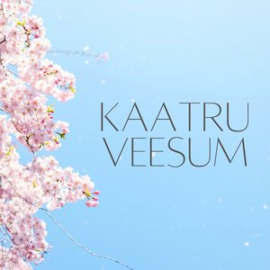 Kaatru Veesum