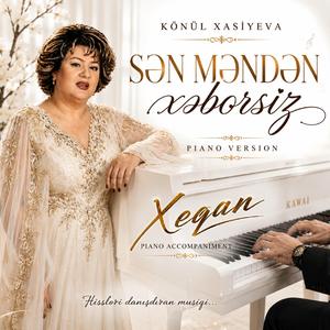 Sən Məndən Xəbərsiz (feat. Könül Xasıyeva)