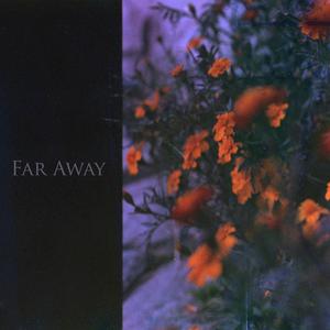 Far Away (Intro)