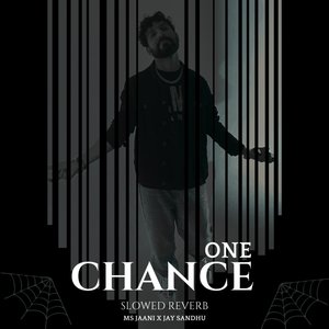 One Chance (Slowed Reverb)