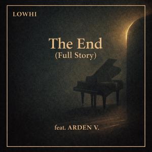 The End (Full Story) (feat. Arden V.) (Composer's Cut)