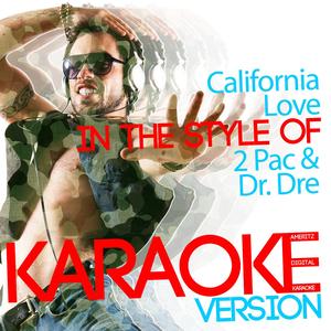 California Love (In the Style of 2 Pac & Dr. Dre) [Karaoke Version]