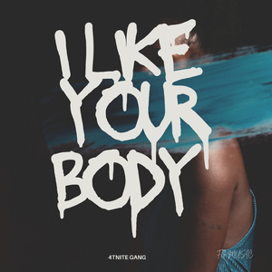 I Like your body
