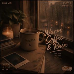 Warm Coffee & Rain