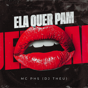 Ela Quer Pam