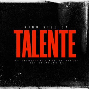 Talente (feat. Djy Shepherd SA, Slimli Eazy, Magesh & Bigset SA)