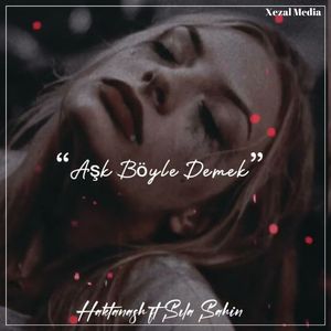 Aşk Böyle Demek (Remix)