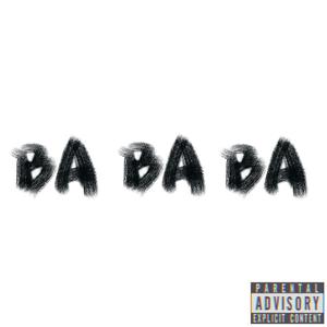 BA BA BA(PROD BY XVIBE)