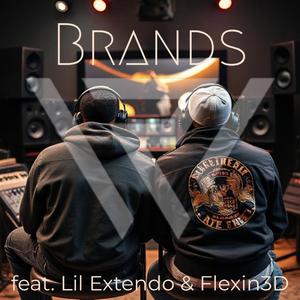 Brands (feat. Lil Extendo & Flexin3D)