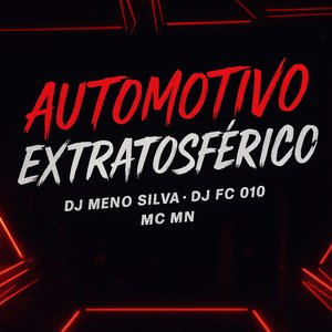 Automotivo Extratosférico
