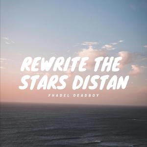 Rewrite the Stars Distan
