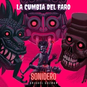 La Cumbia Del Faro (Cumbia Sonidera)