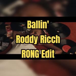 Ballin' (RONG Edit)