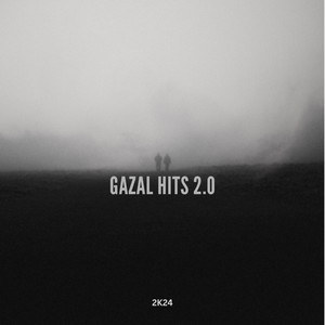 Gazal Hits 2.0