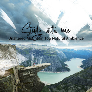 Unaltered Mountain Top Natural Ambience, Pt. 16