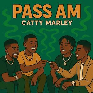 PASS AM (feat. Sinzu Baby & ChiMarley)