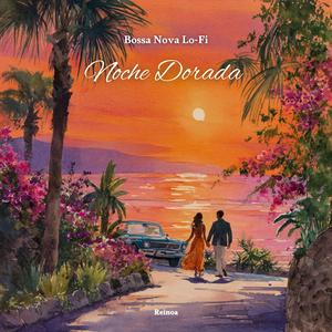 Noche Dorada – Bossa Nova Lo-Fi