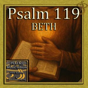 Psalm 119 BETH (from Psalms Music Album First Edition)