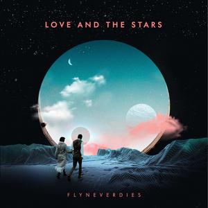 Love and the Stars Pt. II (Remix)