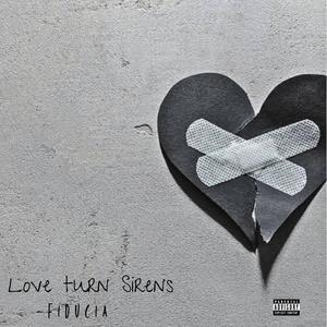 Love turn sirens