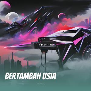 Bertambah Usia
