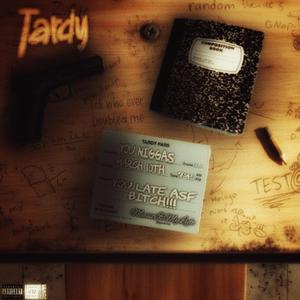 Tardy
