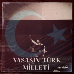 Yaşasın Türk Milleti
