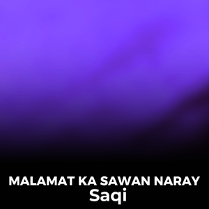 Malamat Ka Sawan Naray