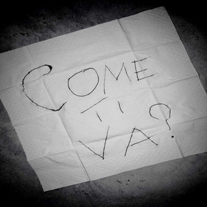 COME TI VA?