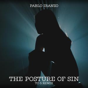 The Posture of Sin (feat. Tc-5) (Tc-5 Remix)