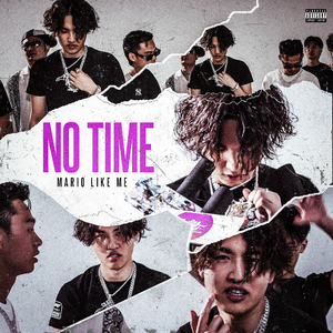 NO TIME (我没剩多少时间)