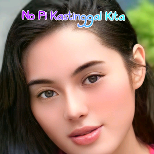 No Pi Kastinggal Kita