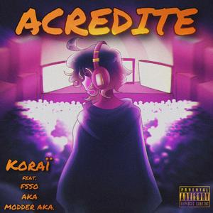 Acredite (feat. Modder Aka., Fsso & AKA)